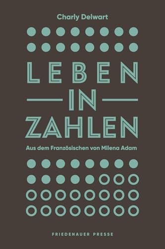 Leben in Zahlen (Friedenauer Presse Winterbuch)