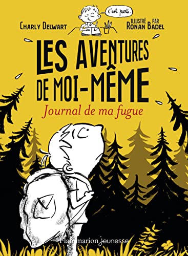 Les aventures de moi-même: Journal de ma fugue von FLAMMARION