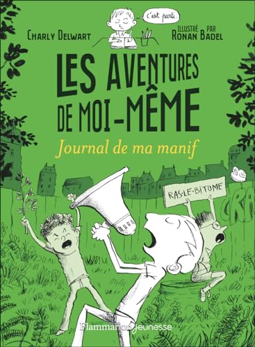 Les aventures de moi-même: Journal de ma manif von FLAM JEUNESSE