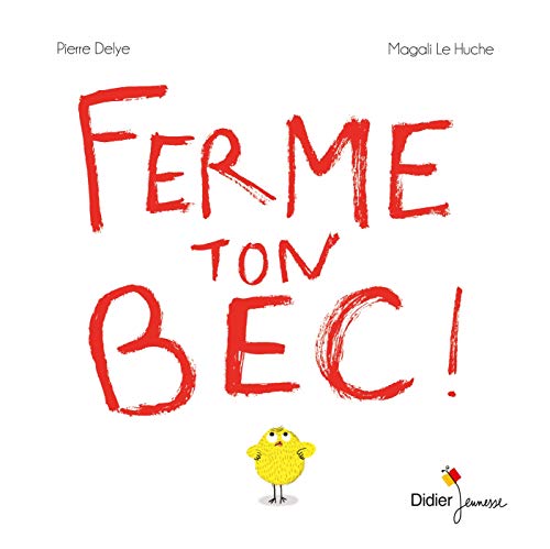 Ferme ton bec!