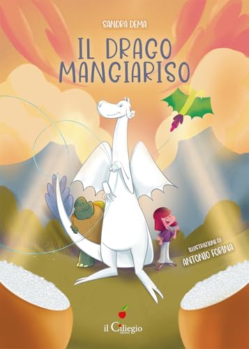 Il drago Mangiariso (Dai 9 ai 99 anni) von Il Ciliegio