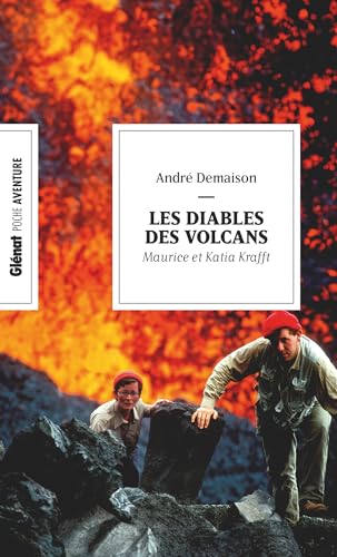 Les Diables des volcans (poche): Katia et Maurice Krafft von GLENAT