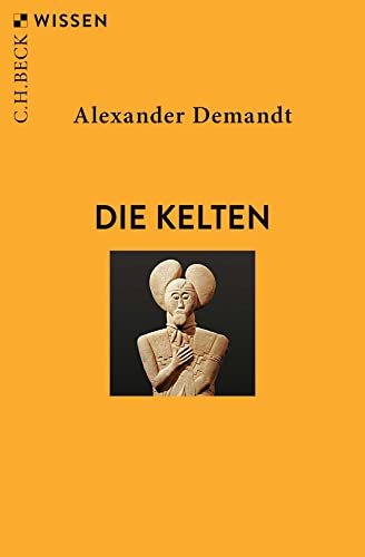 Die Kelten (C.H.BECK Wissen) von C.H.Beck
