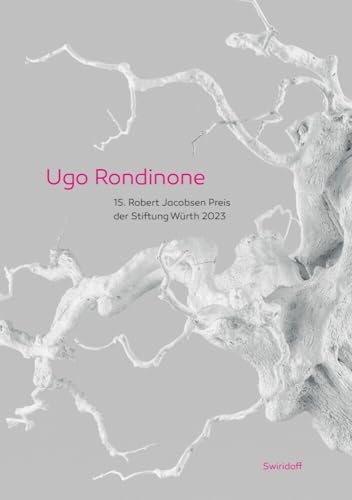 Ugo Rondinone: 15. Robert Jacobsen Preis der Stiftung Würth Ugo Rondinone: 15. Robert Jacobsen Preis der Stiftung Würth von Swiridoff Verlag