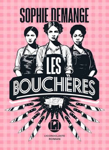 Les Bouchères von ICONOCLASTE