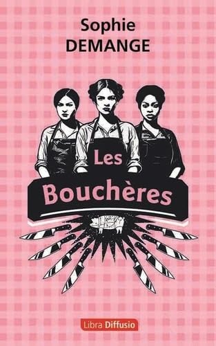 Les Bouchères von LIBRA DIFFUSIO