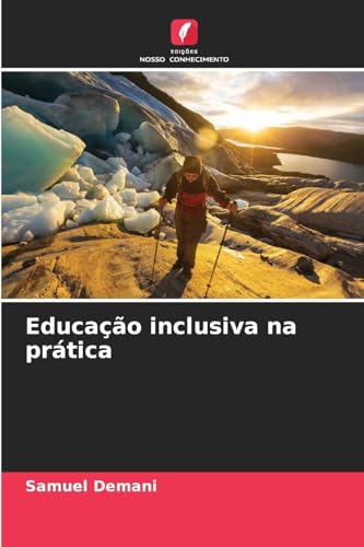 Educação inclusiva na prática: DE von Edições Nosso Conhecimento