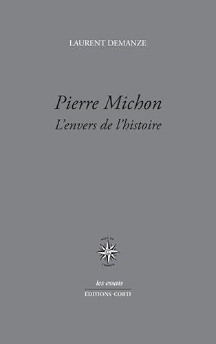 Pierre Michon: L'envers de l'histoire