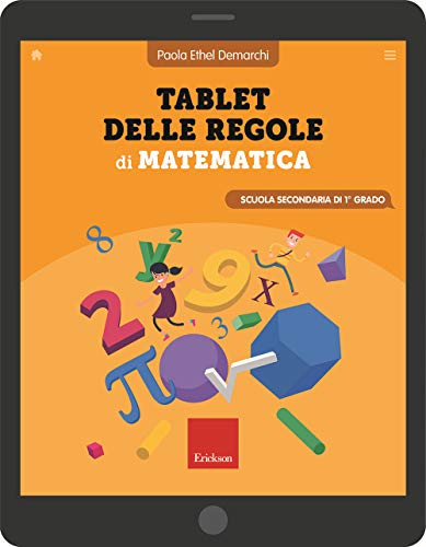 Tablet Delle Regole Di Matematica. Scuola Secondaria Di Primo Grado (I materiali) von Erickson