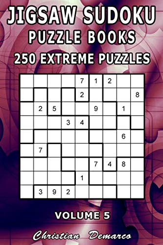 Jigsaw Sudoku Puzzle Books - 250 Extreme Puzzles Volume 5: Handy 6 x 9 inch Book Layout – 2 Puzzles per Page Jigsaw Sudoku Puzzle Books - 250 Extreme Puzzles Volume 5: Handy 6 x 9 inch Book Layout – 2 Puzzles per Page von Independently published