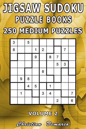Jigsaw Sudoku Puzzle Books - 250 Medium Puzzles Volume 2: Handy 6 x 9 inch Book Layout – Ideal For Beginners Jigsaw Sudoku Puzzle Books - 250 Medium Puzzles Volume 2: Handy 6 x 9 inch Book Layout – Ideal For Beginners von Independently published
