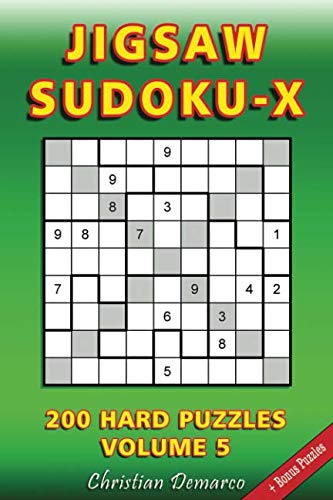 Jigsaw Sudoku X: 200 Hard Jigsaw Sudoku X Puzzles Volume 5
