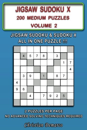 Jigsaw Sudoku X: 200 Medium Jigsaw Sudoku X Puzzles Volume 2 Jigsaw Sudoku X: 200 Medium Jigsaw Sudoku X Puzzles Volume 2 von CreateSpace Independent Publishing Platform