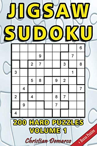 Jigsaw Sudoku: 200 Hard Jigsaw Sudoku Puzzles Volume 1 Jigsaw Sudoku: 200 Hard Jigsaw Sudoku Puzzles Volume 1 von Independently published