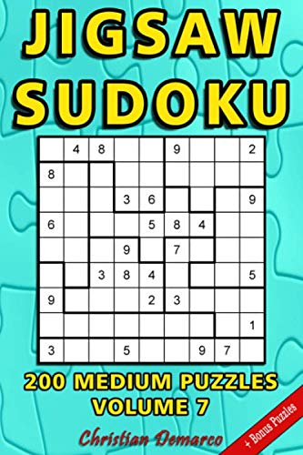 Jigsaw Sudoku: 200 Medium Jigsaw Sudoku Puzzles Volume 7 Jigsaw Sudoku: 200 Medium Jigsaw Sudoku Puzzles Volume 7 von Independently published