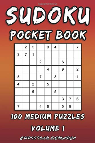 Sudoku Pocket Book- 100 Medium Puzzles - Volume 1: Handy 6 x 4 inch layout – 1 Puzzle per Page (Medium Sudoku Pocket Book, Band 1)