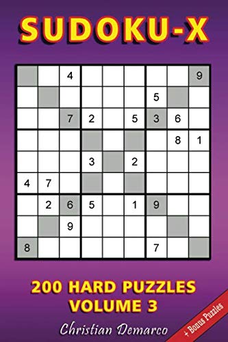Sudoku X: 200 Hard Sudoku X Puzzles Volume 3 Sudoku X: 200 Hard Sudoku X Puzzles Volume 3 von Independently published