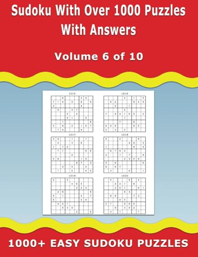 Sudoku with over 1000 Puzzles with Answers: 1000+ Easy Sudoku Puzzles - Ideal for Beginners – Volume 6 of 10 Sudoku with over 1000 Puzzles with Answers: 1000+ Easy Sudoku Puzzles - Ideal for Beginners – Volume 6 of 10 von Independently published