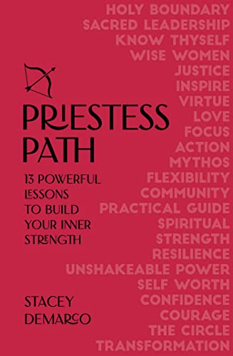 Priestess Path: 13 Powerful Lessons to Build Your Inner Strength von Rockpool Publishing