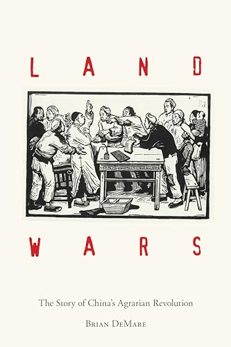 Land Wars: The Story of China's Agrarian Revolution von Stanford University Press