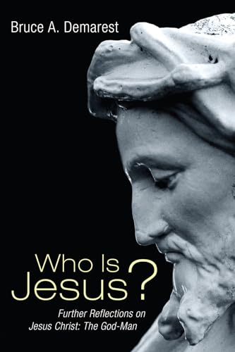 Who Is Jesus?: Further Reflections on Jesus Christ: The God-Man Who Is Jesus?: Further Reflections on Jesus Christ: The God-Man von Wipf & Stock Publishers