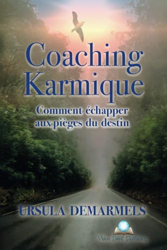 Coaching Karmique: Comment échapper aux Pièges du destin von Independently published