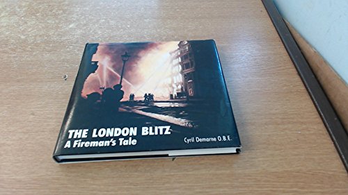 London Blitz: A Fireman's Tale: Then and Now (After the Battle S.) von After the Battle