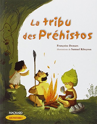 La tribu des Préhistos