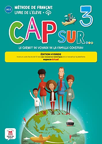 Cap sur... 3 Éd. hybride Livre de l'élève: Livre de l'eleve + mp3 (A2.1) EDITION HYBRIDE