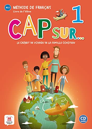 Cap sur... 1 - Livre de l'eleve A1.1 + audio MP3: Livre de l'eleve + mp3 (A1.1)