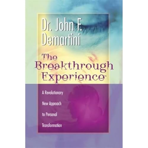 The Breakthrough Experience: A Revolutionary New Approach to Personal Transformation von Hay House UK Ltd