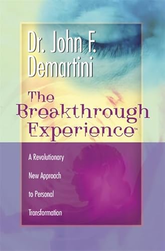 The Breakthrough Experience: A Revolutionary New Approach to Personal Transformation von Hay House UK Ltd