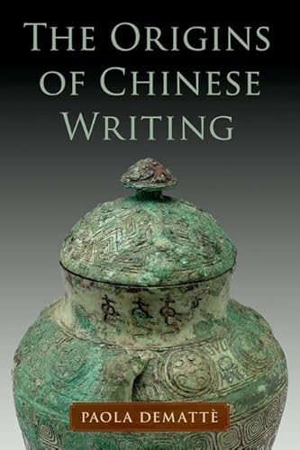The Origins of Chinese Writing The Origins of Chinese Writing von OUP USA