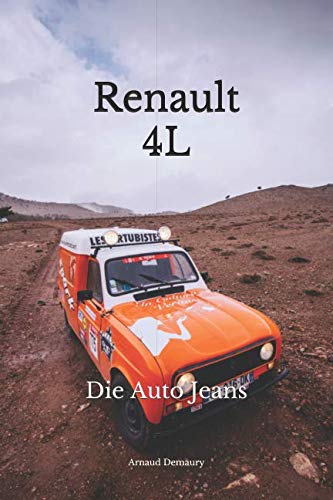 Renault 4L: Die Auto Jeans von Independently published