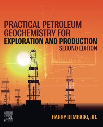 Practical Petroleum Geochemistry for Exploration and Production von Elsevier