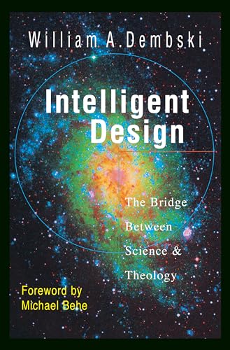 Intelligent Design: The Bridge Between Science Theology