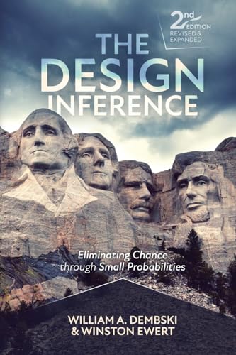 The Design Inference: Eliminating Chance through Small Probabilities von Discovery Institute