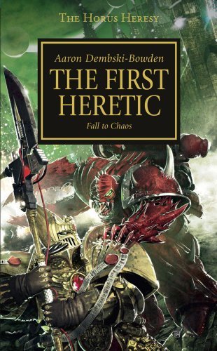 (Horus Heresy: First Heretic) By Dembski-Bowden, Aaron (Author) mass_market on (10 , 2010)