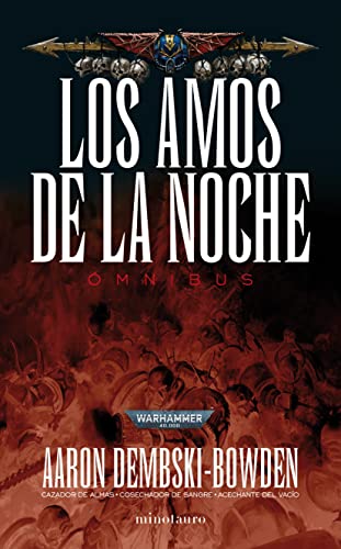 Los Amos de la Noche Omnibus (Warhammer 40.000) von EDICIONES MINOTAURO S.A