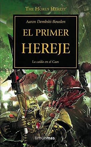 The Horus Heresy 14. El primer hereje: La caída en el Caos (Warhammer The Horus Heresy, Band 14) von Minotauro
