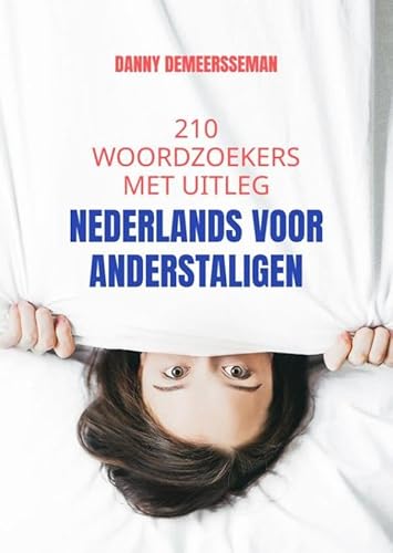 NEDERLANDS VOOR ANDERSTALIGEN: 210 Woordzoekers met uitleg von Maak je eigen onderwijsboek