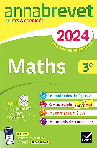Annales du brevet Annabrevet 2024 Maths 3e: sujets corrigés & méthodes du brevet