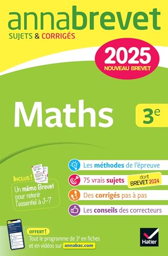 Annales du brevet Annabrevet 2025 Maths 3e - Nouveau brevet: sujets corrigés & méthodes pour réussir son brevet von HATIER