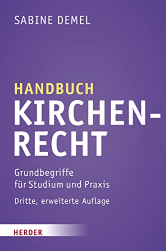 Handbuch Kirchenrecht: Grundbegriffe für Studium und Praxis von VERLAG HERDER GMBH