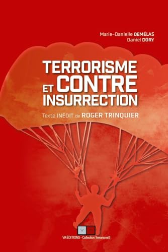 Terrorisme et contre insurrection: Texte inédit de Roger Trinquier