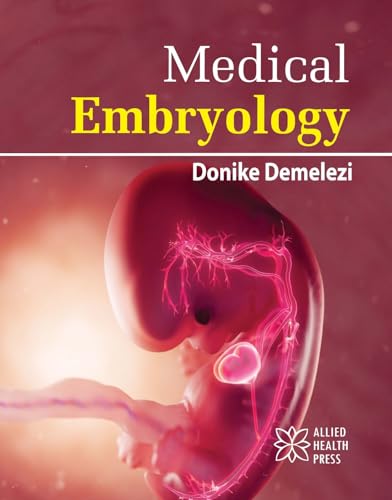 Medical Embryology von Delve Publishing