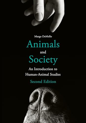 Animals and Society: An Introduction to Human-Animal Studies von Columbia University Press
