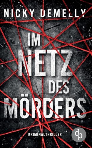Im Netz des Mörders von dp DIGITAL PUBLISHERS GmbH