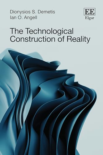 The Technological Construction of Reality von Edward Elgar Publishing Ltd