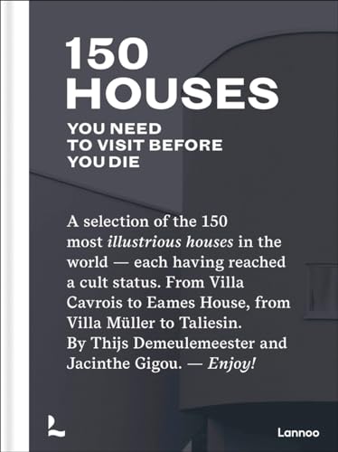 150 Houses: You Need to Visit before You Die (150 Series) von Lannoo Publishers